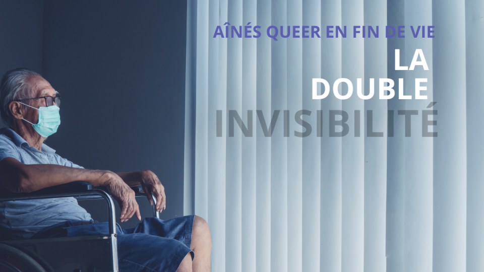 WebOuest Aînés queer en fin de vie: La double invisibilité