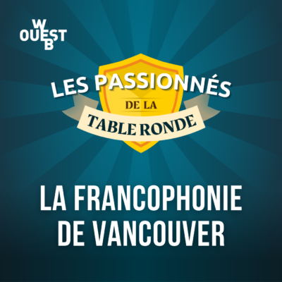 WebOuest La présence francophone et la  francophonie à Vancouver